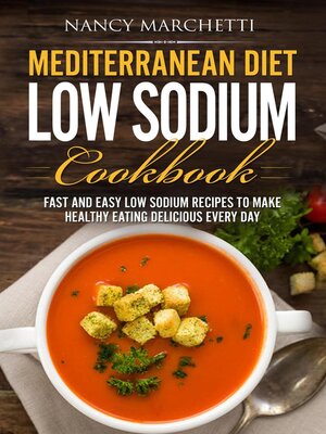 cover image of Mediterranean Diet Low Sodium Cookbook